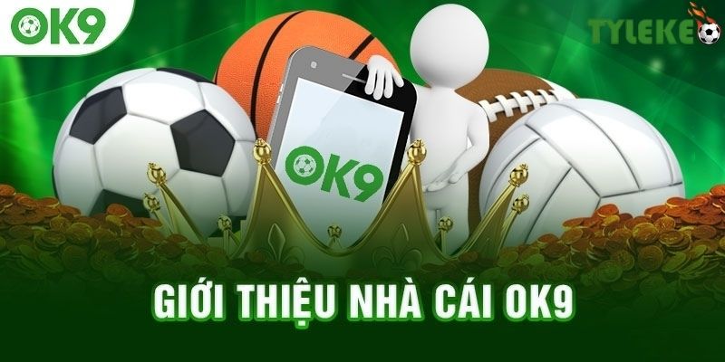 OK9 lan rộng ra toàn cầu 